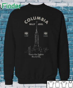 Sweatshirt Billy Joel Turn The Lights Back On Empire Shirt