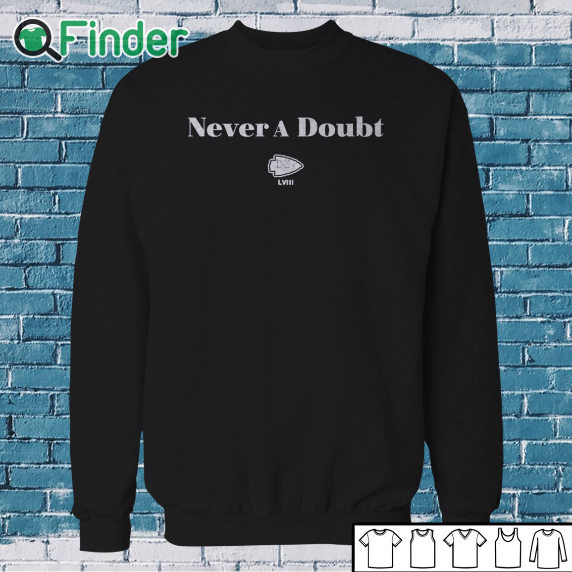 Sweatshirt Chiefs Never A Doubt Shirt Sweatshirt Chiefs Never A Doubt Shirt