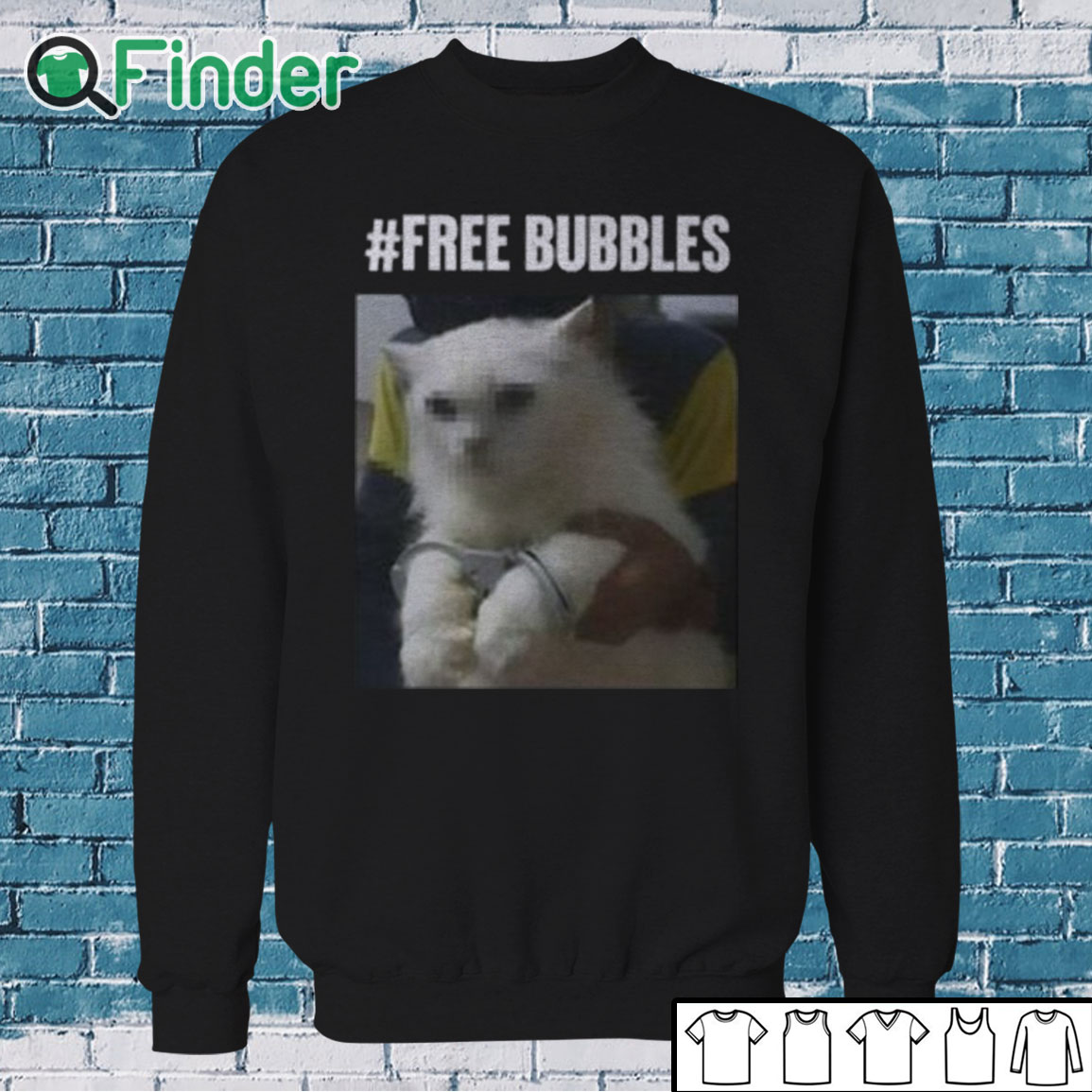 Sweatshirt Free Bubbles Cat Shirt Sweatshirt Free Bubbles Cat Shirt