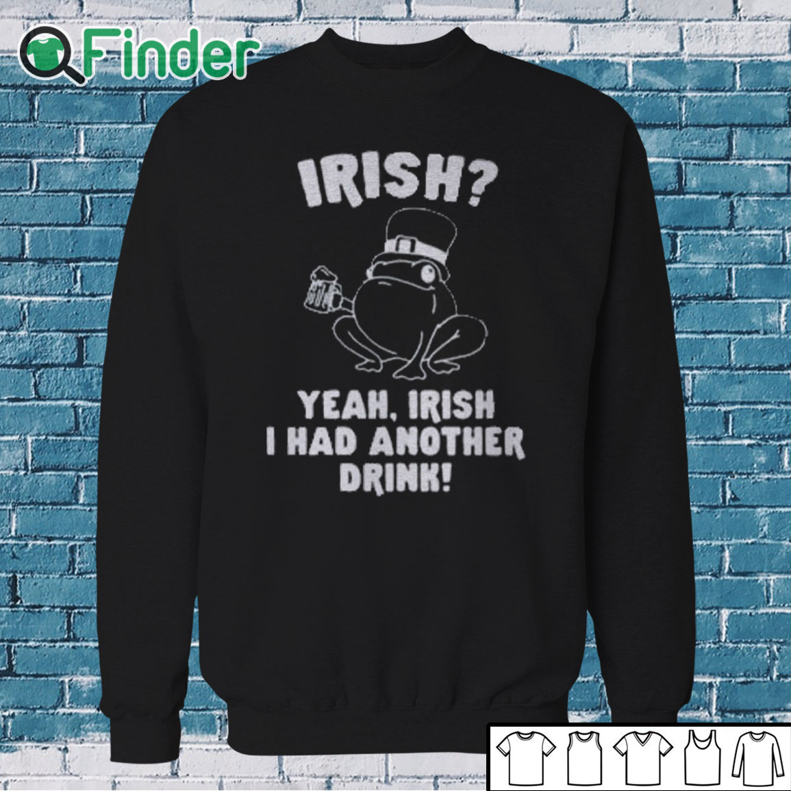 Sweatshirt Irish Yeah Irish I Had Another Drink Shirt Sweatshirt Irish Yeah Irish I Had Another Drink Shirt
