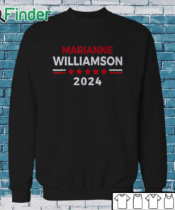 Sweatshirt Marianne Williamson For President 2024 Shirt