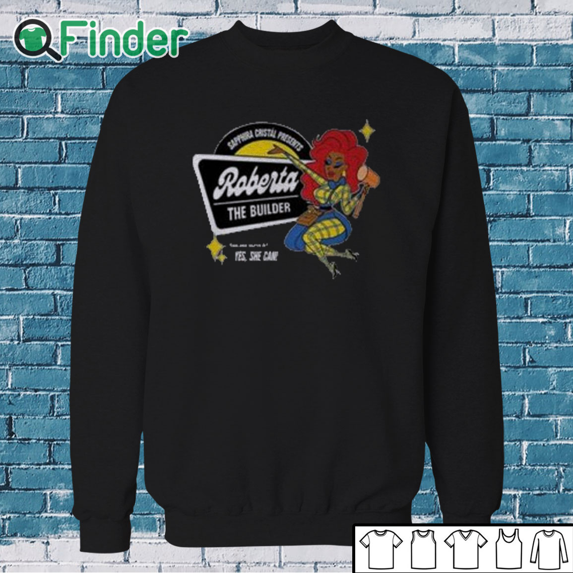 Sweatshirt Sapphira Cristal Presents Roberta The Builder Shirt Sweatshirt Sapphira Cristal Presents Roberta The Builder Shirt