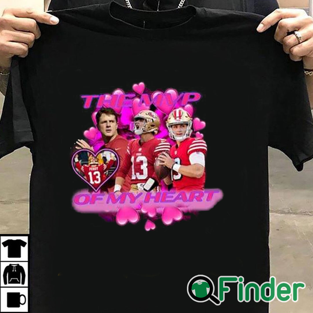 T shirt black Brock Purdy The Mpv Of My Heart Shirt T shirt black Brock Purdy The Mpv Of My Heart Shirt