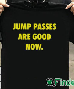 T shirt black Caitlin Cooper Jump Passes Are Good Now Shirt
