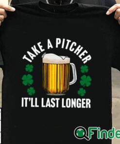 T shirt black Take A Pitcher It’ll Last Longer Shirt