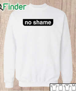 Unisex Sweatshirt No Shame No Name Parody Shirt