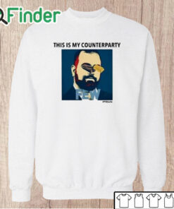 Unisex Sweatshirt This Is My Counterparty Shirt