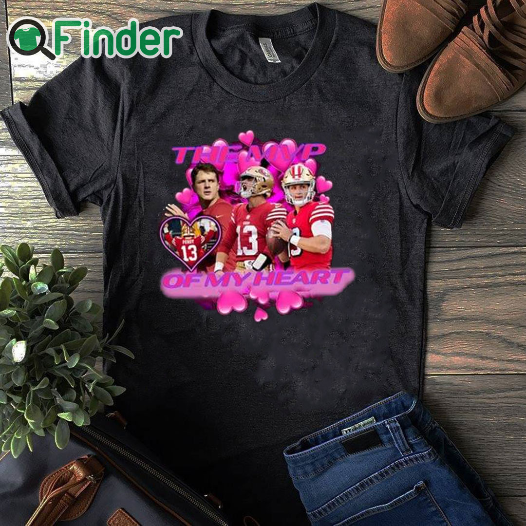 black T shirt Brock Purdy The Mpv Of My Heart Shirt black T shirt Brock Purdy The Mpv Of My Heart Shirt