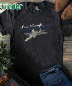 black T shirt Live, Laugh, Lockheed Martin Unisex T Shirt