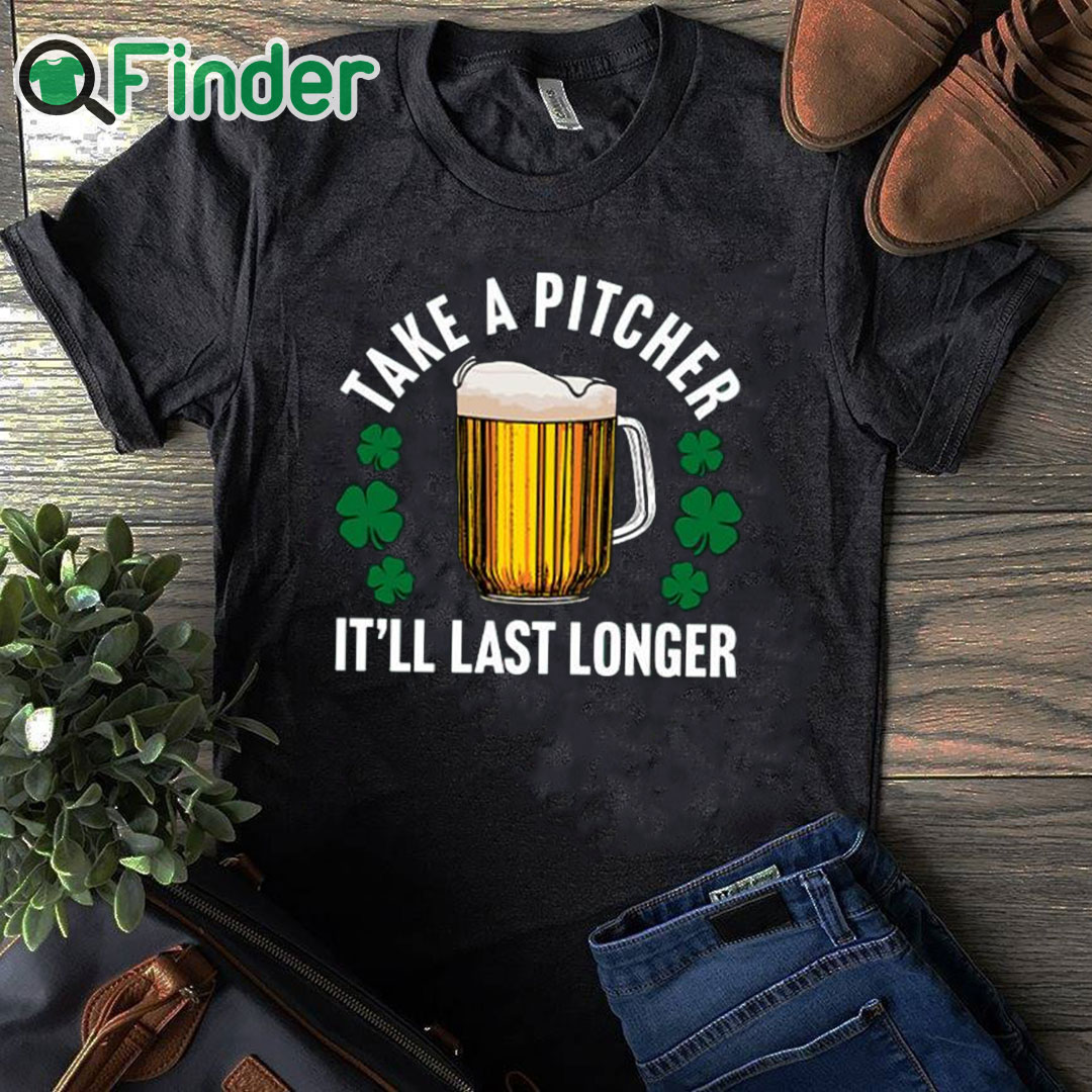 black T shirt Take A Pitcher It’ll Last Longer Shirt black T shirt Take A Pitcher It’ll Last Longer Shirt