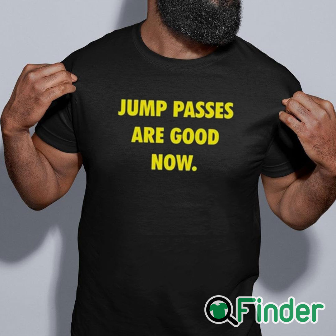 black shirt Caitlin Cooper Jump Passes Are Good Now Shirt black shirt Caitlin Cooper Jump Passes Are Good Now Shirt
