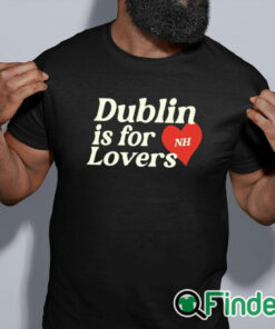 black shirt Dublin Is For Love Shirt