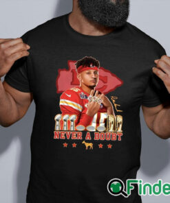 black shirt Patrick Mahomes Never A Doubt Shirt