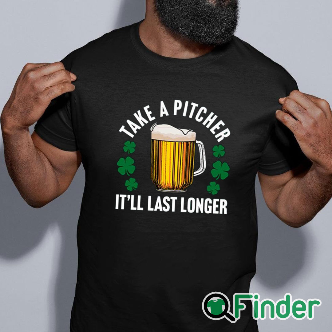 black shirt Take A Pitcher It’ll Last Longer Shirt black shirt Take A Pitcher It’ll Last Longer Shirt
