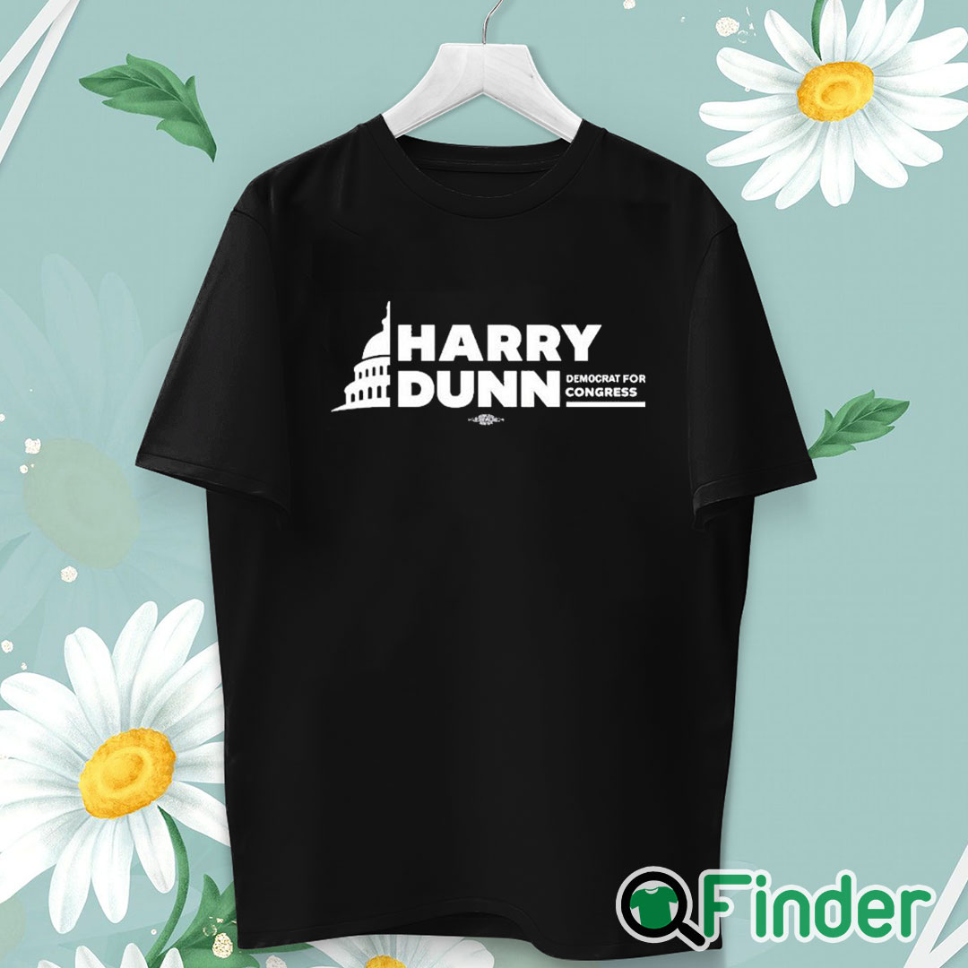 unisex T shirt Harry Dunn Democrat For Congress Shirt unisex T shirt Harry Dunn Democrat For Congress Shirt