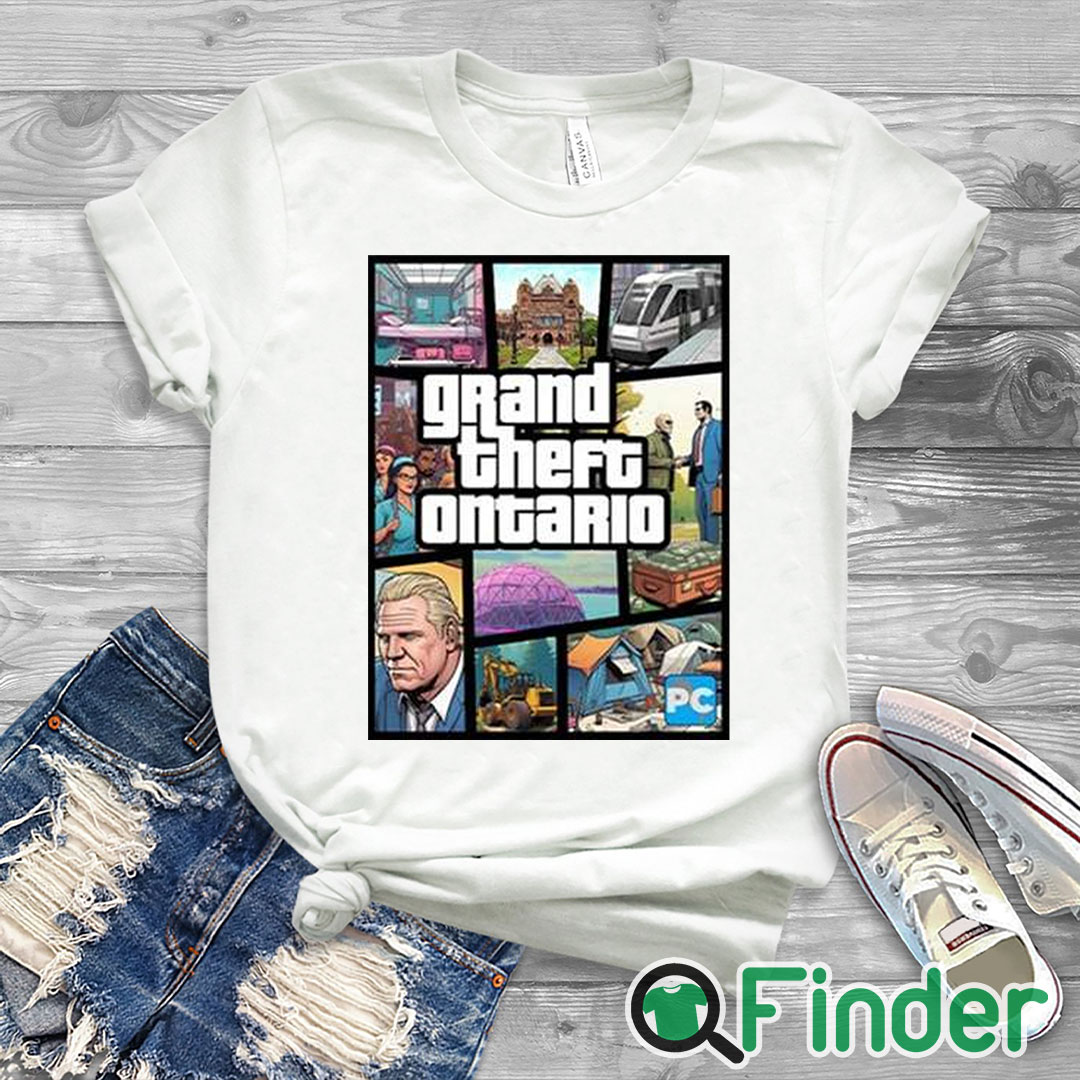 white T shirt Doug Ford's Grand Theft Ontario Shirt white T shirt Doug Ford's Grand Theft Ontario Shirt