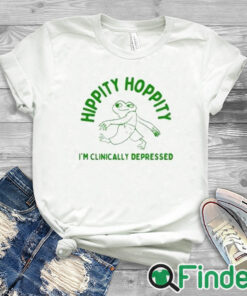white T shirt Hippity Hoppity I’m Clinically Depressed Shirt