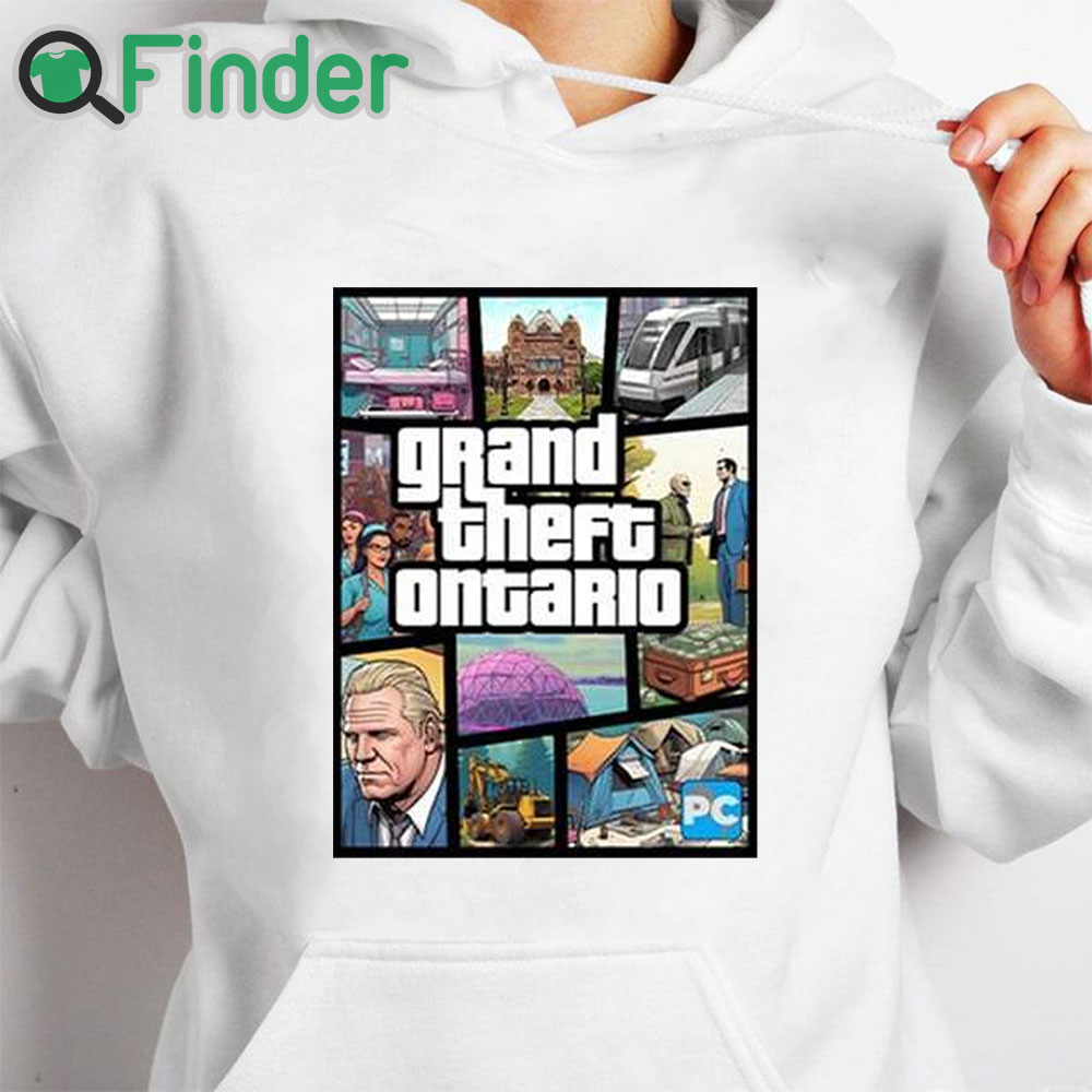 white hoodie Doug Ford's Grand Theft Ontario Shirt white hoodie Doug Ford's Grand Theft Ontario Shirt