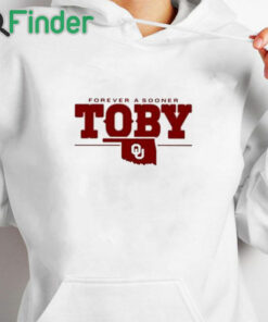 white hoodie Forever A Sooner Toby Shirt