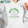 white hoodie Hippity Hoppity I’m Clinically Depressed Shirt