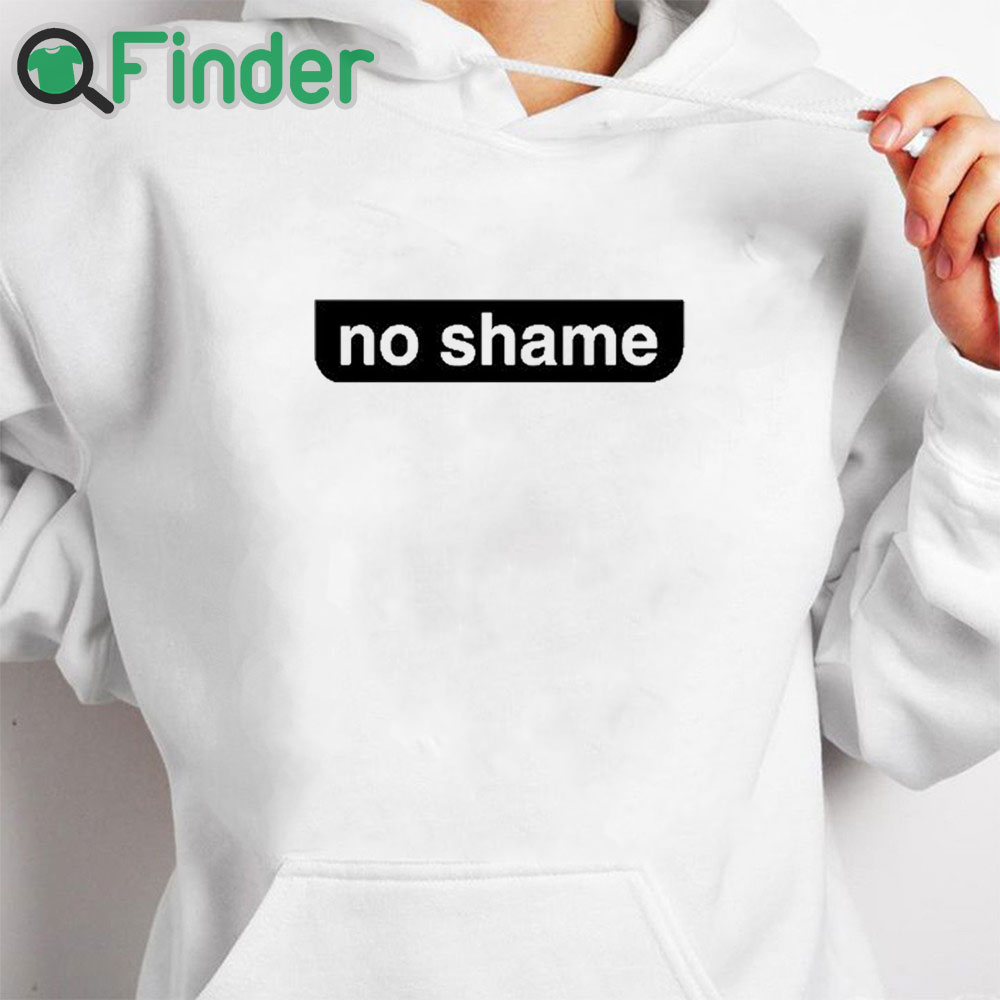 white hoodie No Shame No Name Parody Shirt white hoodie No Shame No Name Parody Shirt