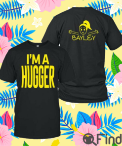 Bayley I’M A Hugger Shirt