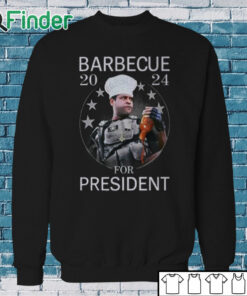 Sweatshirt Barbecue 2024 For President Shirt