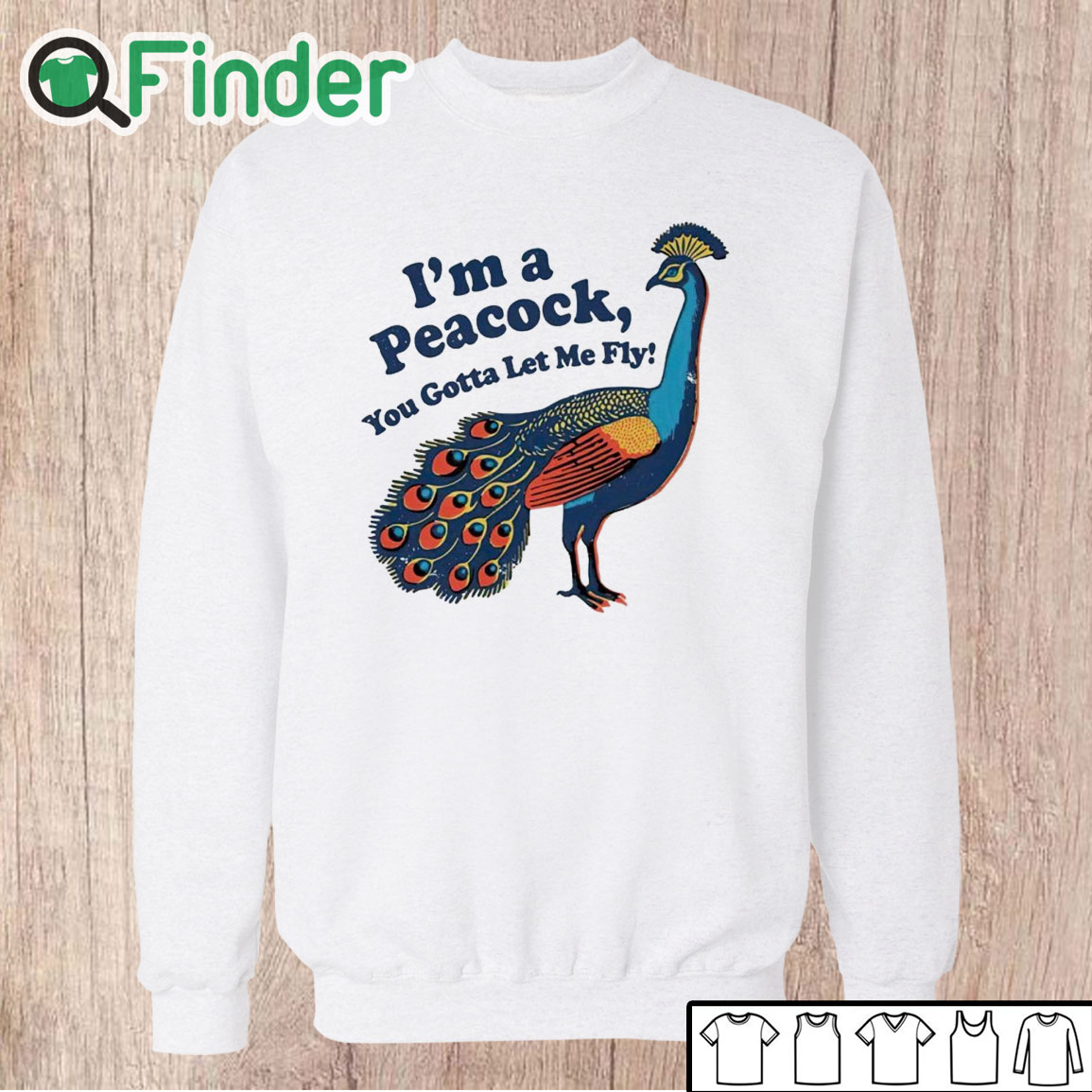 Unisex Sweatshirt I'm a peacock you gotta let me fly shirt Unisex Sweatshirt I'm a peacock you gotta let me fly shirt