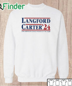 Unisex Sweatshirt Langford Carter’24 For American League Rookie Of The Year Shirt