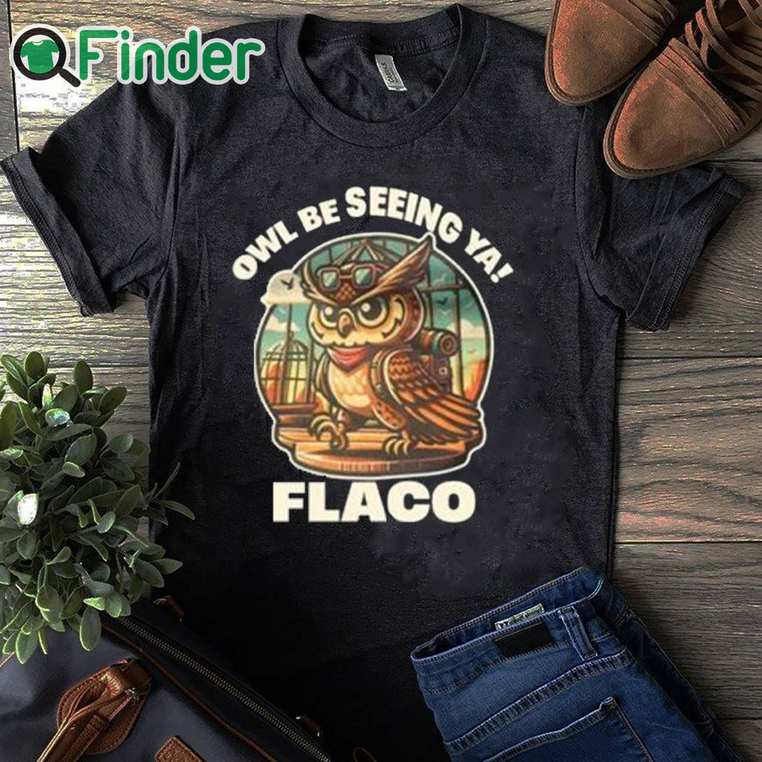 black T shirt Decoding Fox News Owl Be Seeing Ya Flaco Shirt black T shirt Decoding Fox News Owl Be Seeing Ya Flaco Shirt