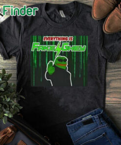 black T shirt Everything Is Fake Ghey Shirt