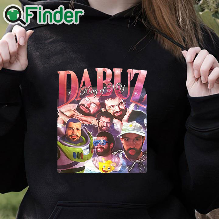 black hoodie Dabuz King Of My Shirt black hoodie Dabuz King Of My Shirt