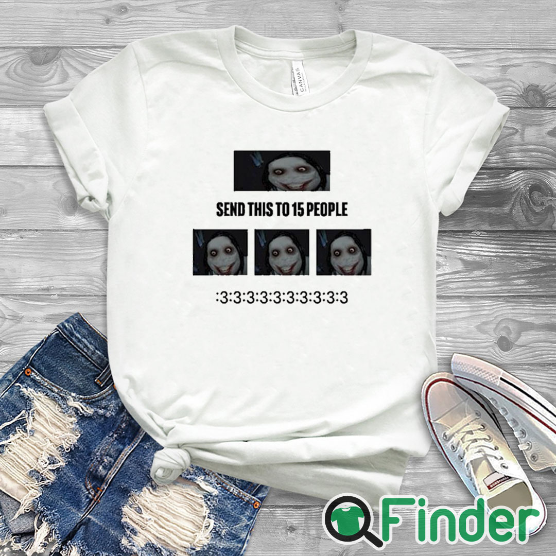 white T shirt Clione Chan Send This To 15 People Shirt white T shirt Clione Chan Send This To 15 People Shirt