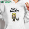 white hoodie Save Bandit Shirt