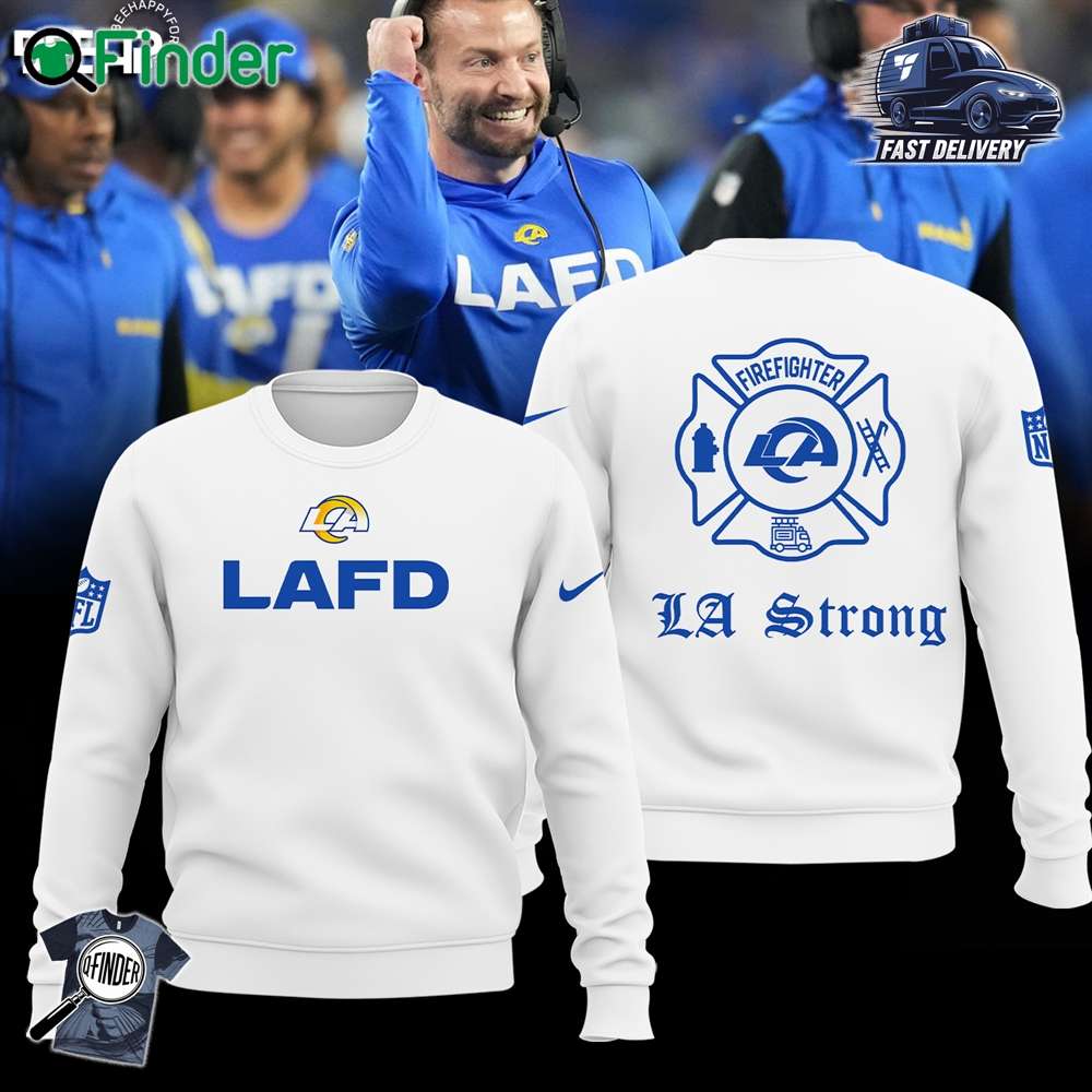 Limited Edition Lafd Los Angeles Rams White Sweatshirt Hoodie T-shirt Limited Edition Lafd Los Angeles Rams White Sweatshirt Hoodie T-shirt