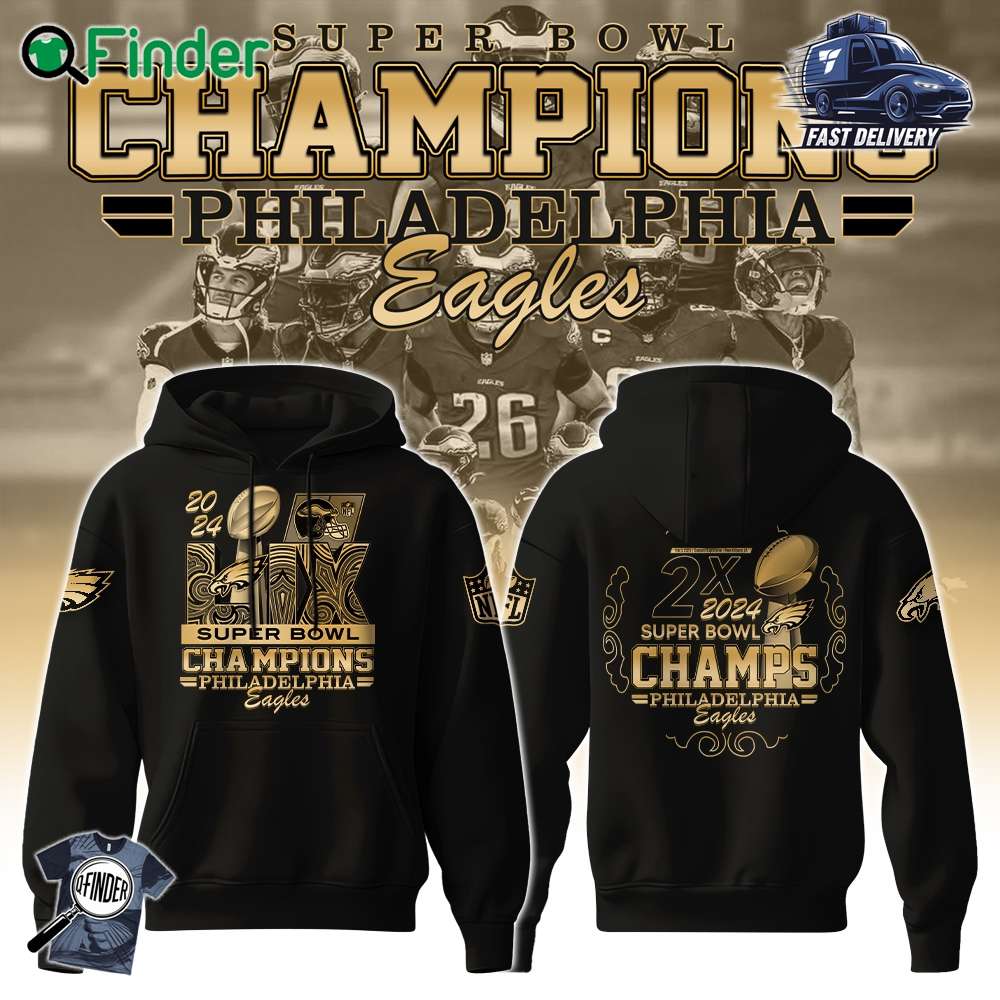 Philadelphia Eagles Champions Super Bowl 2025 T-shirt Hoodie Sweatshirt Limited Edition Philadelphia Eagles Champions Super Bowl 2025 T-shirt Hoodie Sweatshirt Limited Edition
