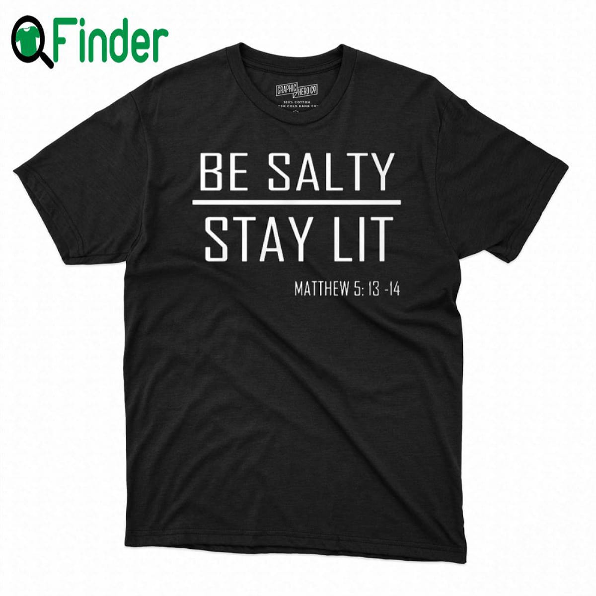 Be Salty Stay Lit Matthew 5 13 14 Shirt Sweatshirt Hoodie