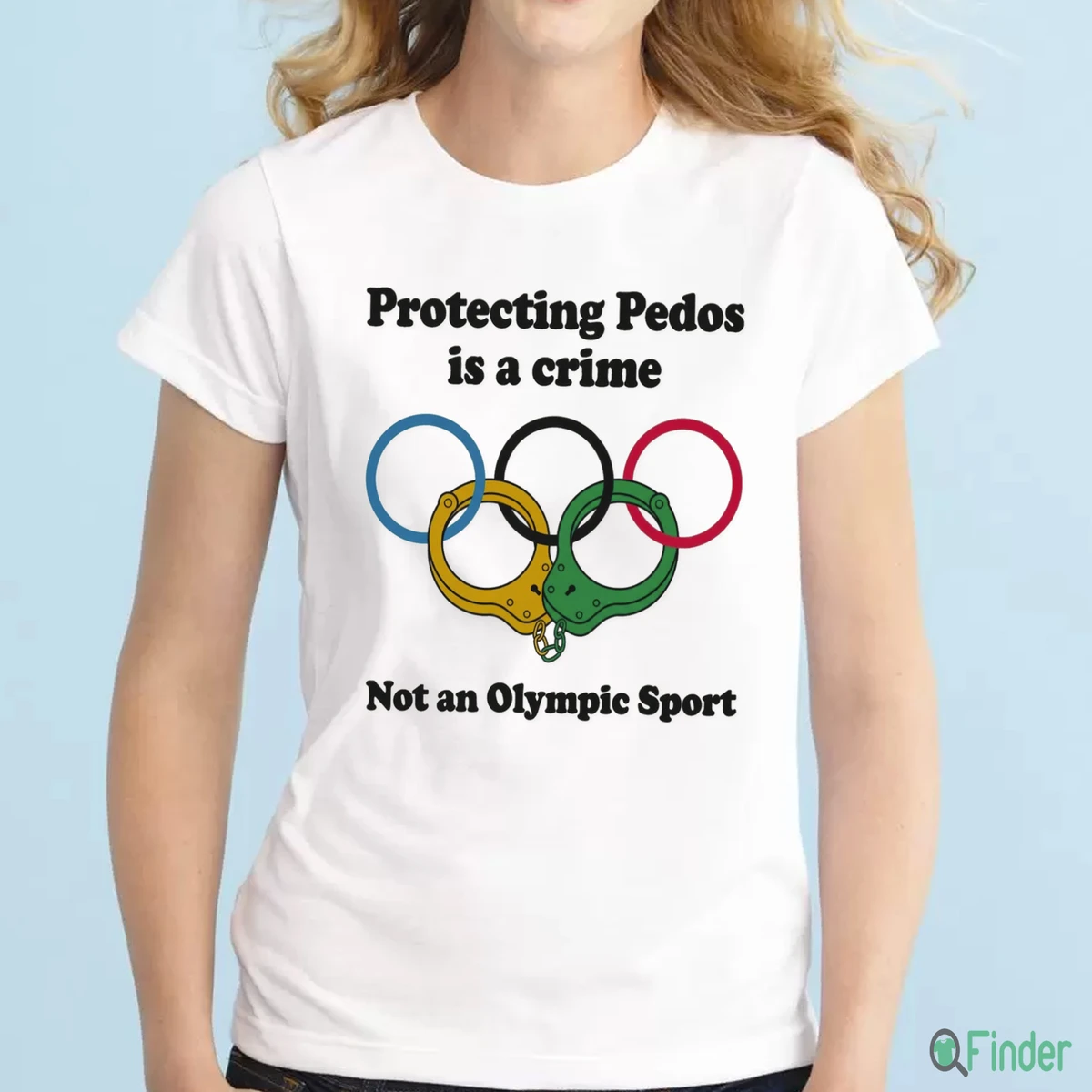 Protecting Pedos Is A Crime Not An Olympic Sport T-Shirt - Product Image