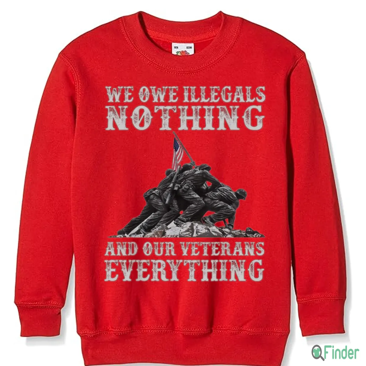 We Owe Illegals Nothing And Our Veterans Everything Shirt
