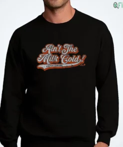colton cowser ain t the milk cold shirt 4