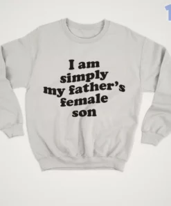 i am simply my father s female son shirt 4