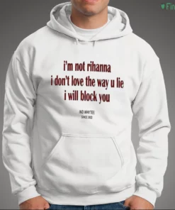 official i m not rihanna don t love the way you lie i will block you 3