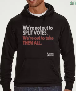 official we re not out to split votes we re out to take them all restore britain shirt 3