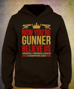 officila now you re gunner believe us arsenal premier league champion shirt 3