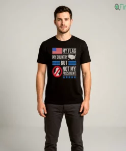 taylor swift my flag my country but not my president shirt 2
