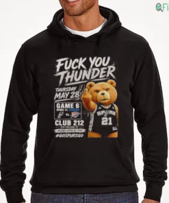 ted bear fuck you thunder spurs game 6 conference finals shirt 3