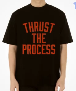 thrust the process shirt 1