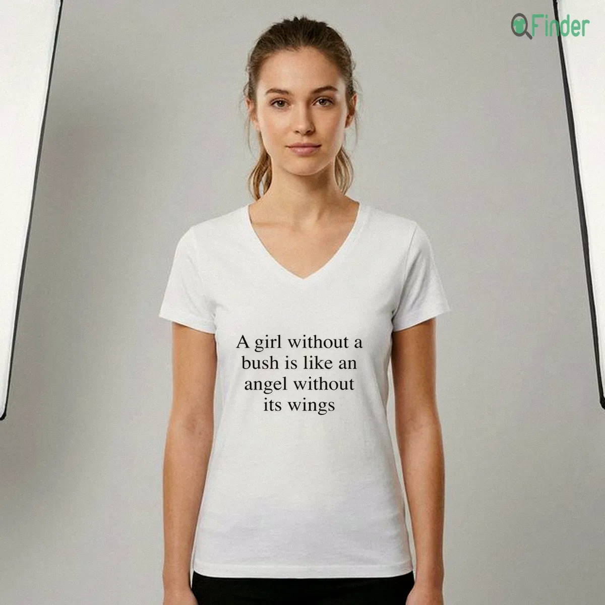 A Girl Without A Bush Is Like An Angel Without Its Wings Shirt