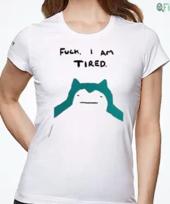 fuck i am tired snorlax bootleg painting funny meme relatable quirky shirt 1