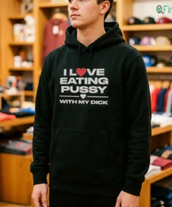 i love eating pussy with my dick shirt 4